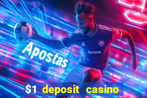 $1 deposit casino nz 2019