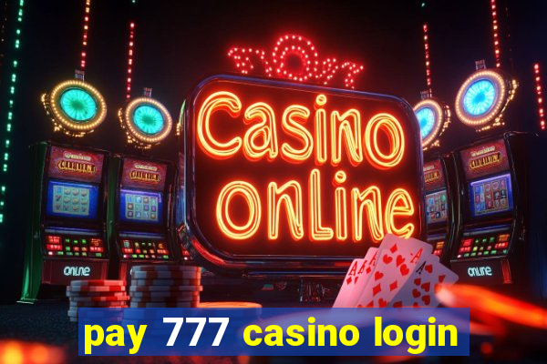 pay 777 casino login