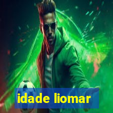 idade liomar