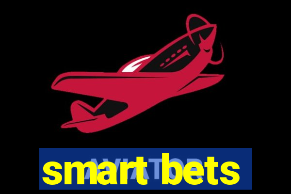 smart bets