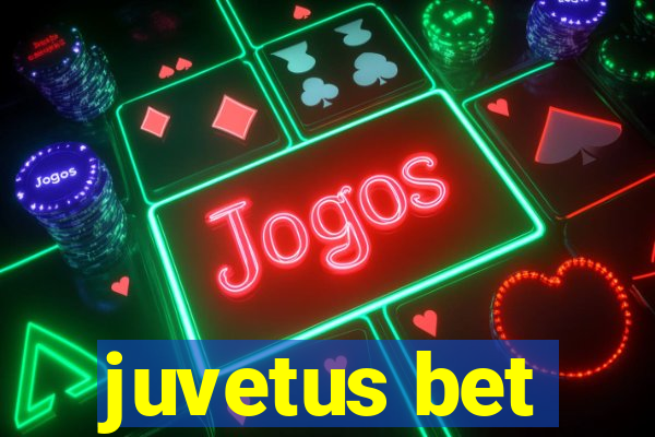 juvetus bet