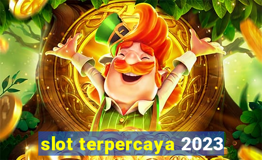 slot terpercaya 2023