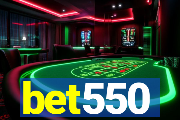 bet550