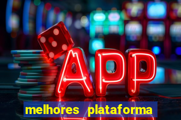 melhores plataforma para jogar fortune tiger