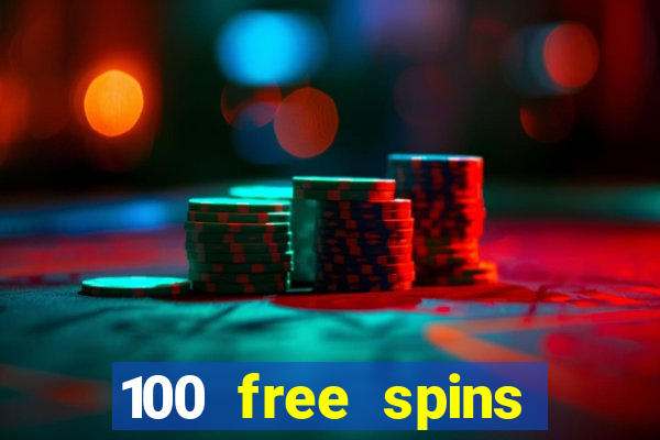 100 free spins casino bonus