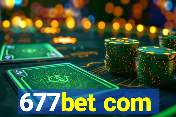 677bet com