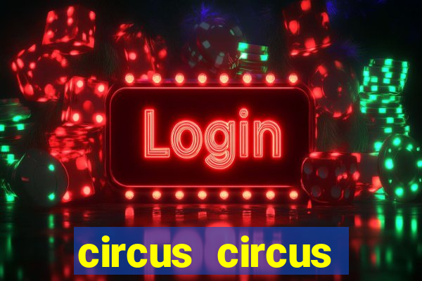 circus circus casino las vegas