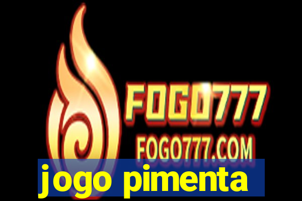 jogo pimenta