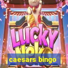 caesars bingo