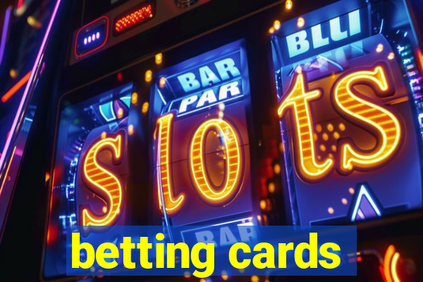 betting cards