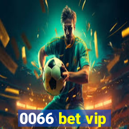 0066 bet vip