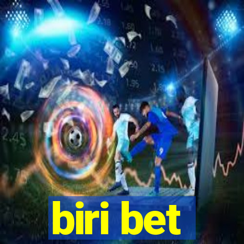 biri bet