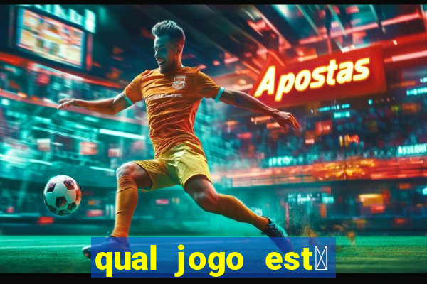 qual jogo est谩 pagando agora