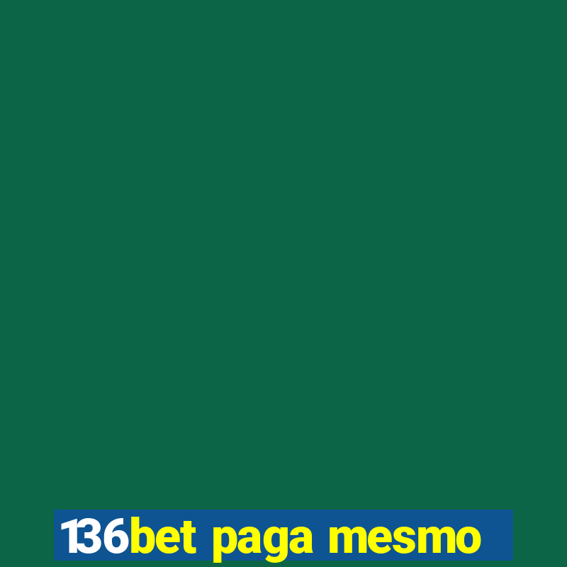 136bet paga mesmo