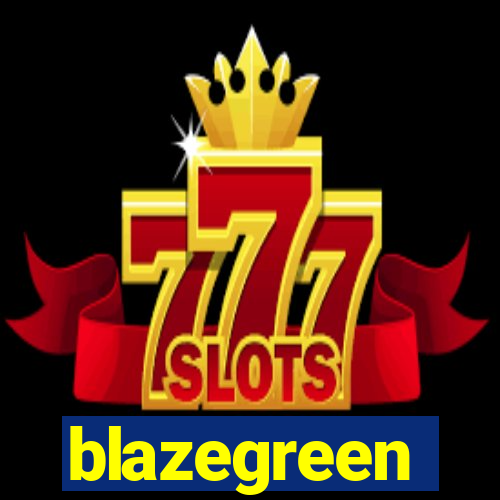 blazegreen