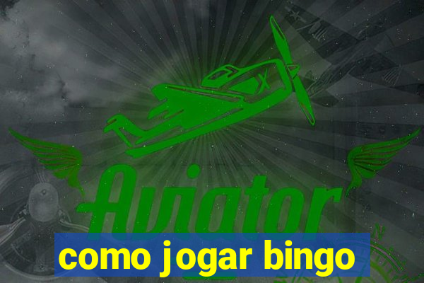 como jogar bingo