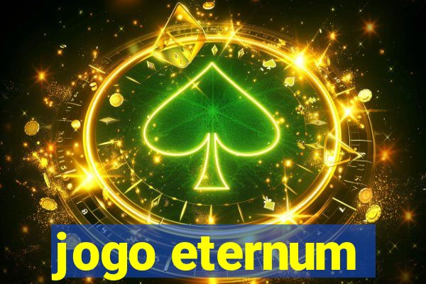 jogo eternum