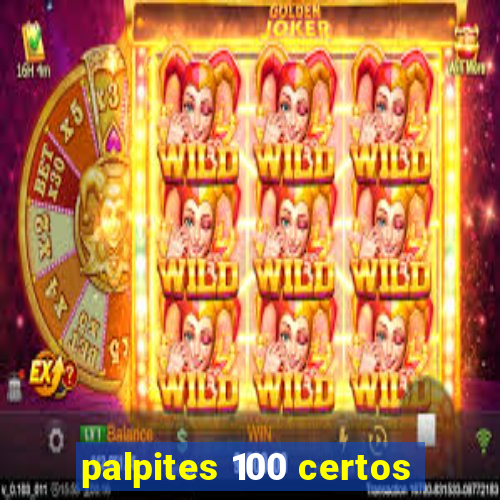 palpites 100 certos