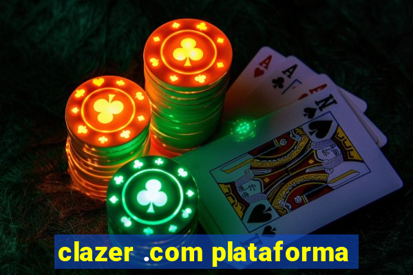 clazer .com plataforma