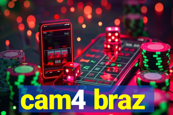 cam4 braz