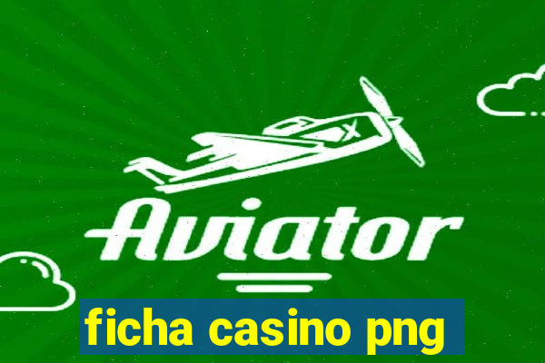 ficha casino png