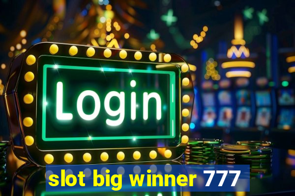 slot big winner 777