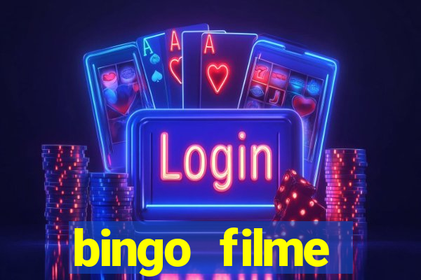 bingo filme completo dublado