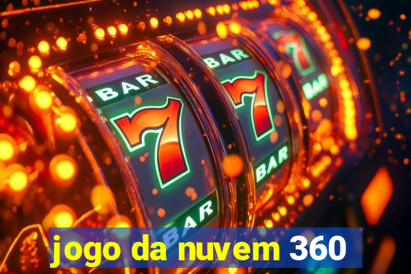 jogo da nuvem 360