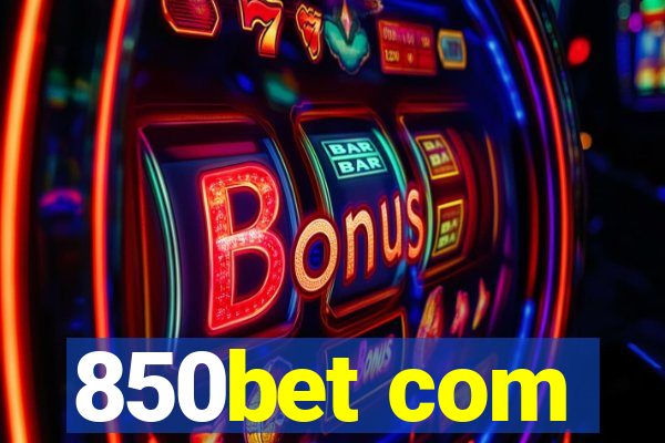 850bet com