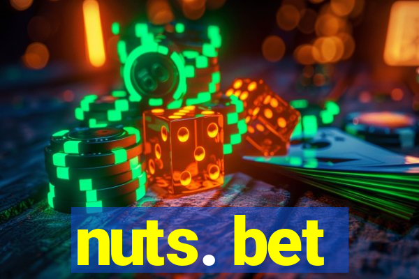 nuts. bet