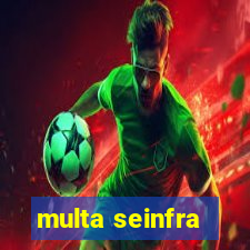 multa seinfra