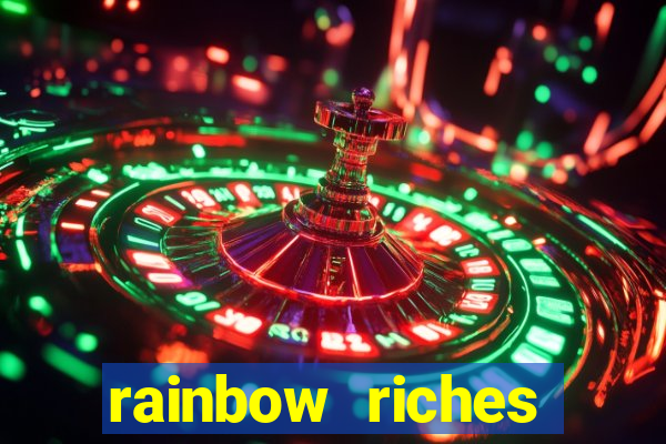 rainbow riches reels of gold