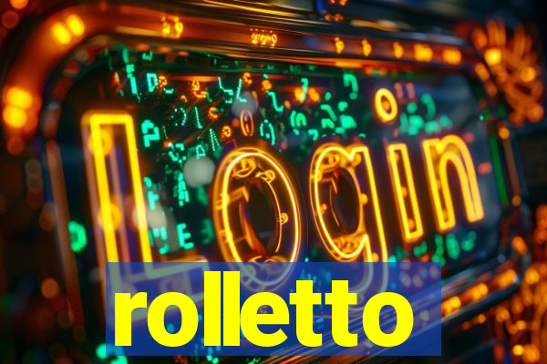 rolletto