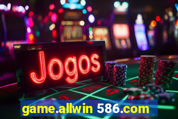 game.allwin 586.com