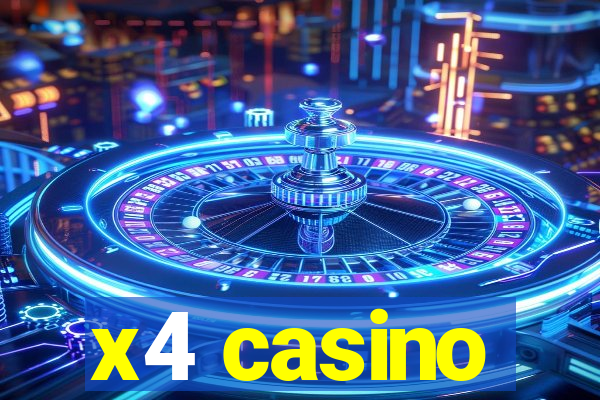 x4 casino