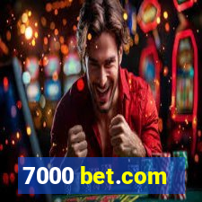 7000 bet.com