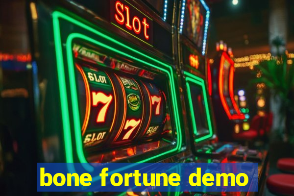 bone fortune demo