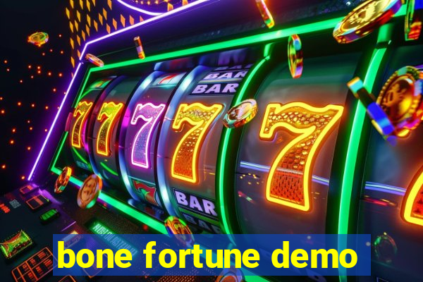 bone fortune demo