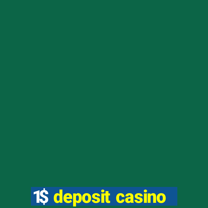 1$ deposit casino