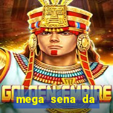 mega sena da virada 2025