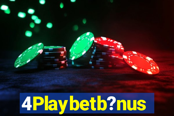 4Playbetb?nus