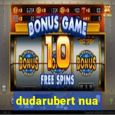 dudarubert nua