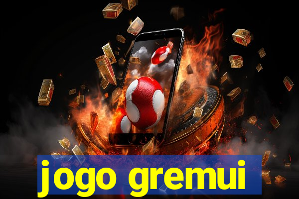 jogo gremui