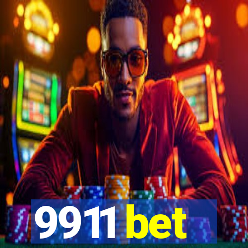 9911 bet