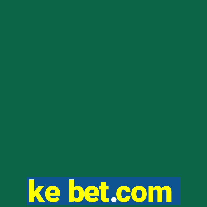 ke bet.com