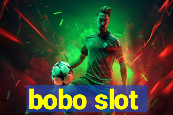 bobo slot