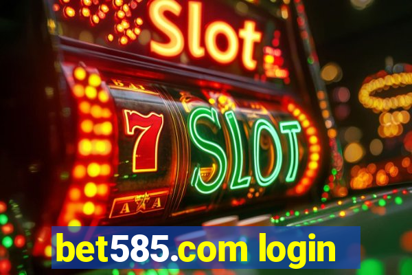 bet585.com login