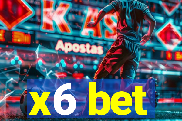 x6 bet