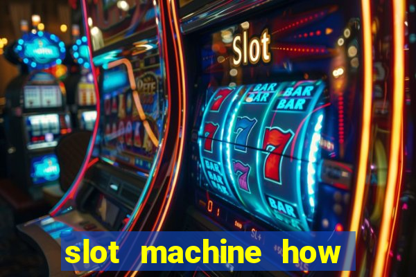 slot machine how to win