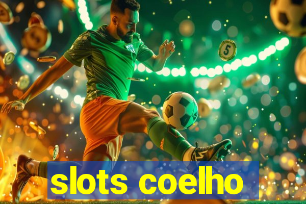 slots coelho